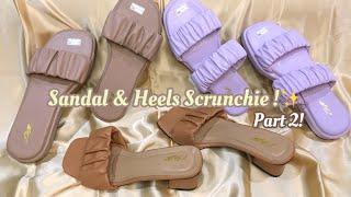 SHOPEE HAUL SANDAL & HEELS SCRUNCHIE | ADA YG 26 RIBUAN!! MUST HAVE