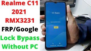 Realme C11 2021 RMX3231 FRP/Google Lock Bypass Without PC | RMX3231 FRP Bypass