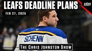 Maple Leafs Deadline Plans | The Chris Johnston Show