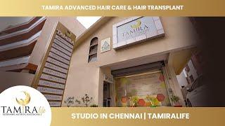 Tamira Advanced Hair Care & Hair Transplant Studio in Chennai | Tamiralife