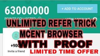 mCent Browser UNLIMITED Refer Trick Loot With proof