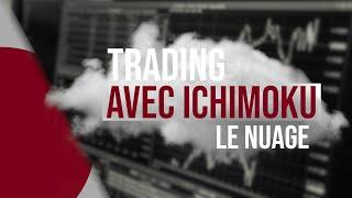 Trading : Tout savoir sur Ichimoku - le Nuage