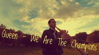 Queen - We Are The Champions [ Vladimir Kachura - Saxophone Cover]