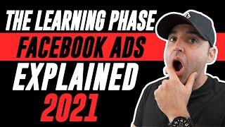 The Learning Phase Facebook Ads Explained 2021