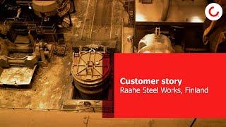 Customer Story: Raahe Steel Works, Finland