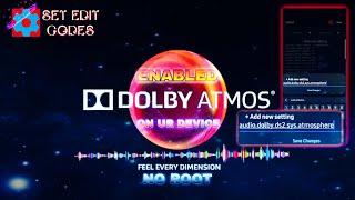 ENABLE DOLBY ATMOS ALL ANDROID USERS | NO NEED ROOT | ALL DEVICE WORKING 