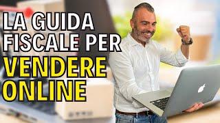 La Guida Fiscale Per VENDERE ONLINE