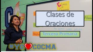 Clases de Oraciones, Comunicación y Lenguaje Tercero Primaria