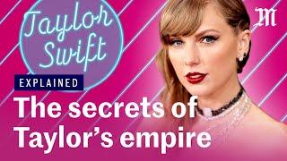 How billionaire Taylor Swift built her empire