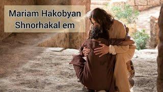 Mariam Hakobyan Shnorhakal em// Thank You // Jesus Army Song// Hogevor erger  #hisus #abba #hay