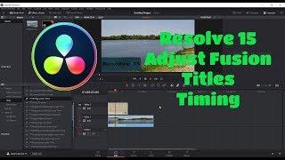 Resolve 15 Adjust Fusion Titles Timing