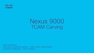 Nexus 9000 TCAM Carving