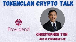 Interview With CEO Of Providend, Fee-Only Wealth Advisory Singapore Company - Token Clan Crypto Talk