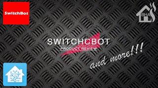 PRODUCT REVIEW: Switchbot and more!!!!