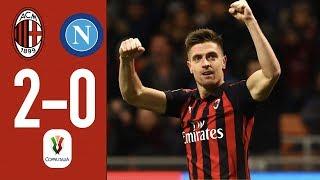 Highlights AC Milan 2-0 Napoli - Coppa Italia Quarterfinal 2018/19