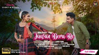 JUWAN BERA RE (FULL VIDEO) || New Santali Video 2024 ||RADHARANI || RAISEN || KARMI SOREN || JUJHAR