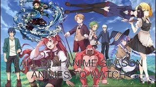 Fall 2021 Anime Season Animes To Watch!