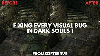 Fixing Every Visual Bug in Dark Souls 1