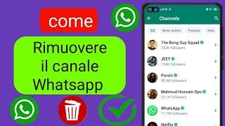 Come rimuovere il canale Whatsapp||Elimina l'aggiornamento del canale Whatsapp