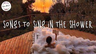 A Playlist of Songs To Sing in The Shower Chill Mix