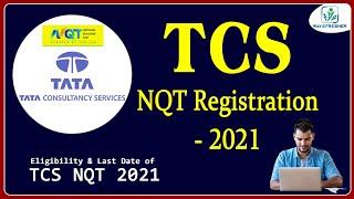 TCS NQT Registration - 2021 | Eligibility & Last date of TCS NQT 2021 | Way2Fresher