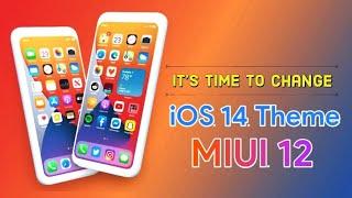 Miui 12 Best theme iOS14 Everything change | iOS14 Latest theme for miui 12 |