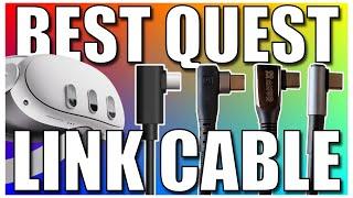 WHICH is the BEST link cable for META QUEST?