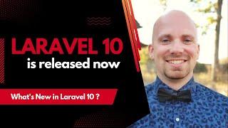 Laravel 10 Features | What's New in Laravel 10 | Laravel ten Features