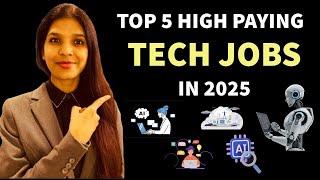 TOP 5 HIGH PAYING TECH JOBS  of 2025