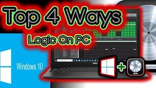 Top 4 Ways: Install Logic Pro X On a Windows 10 PC - Install and Run Logic Pro On Windows 10 PC