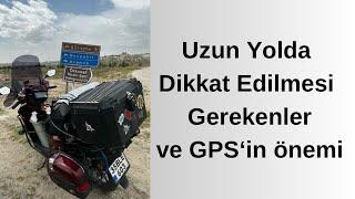 Uzun Yolda Dikkat edilmesi gerekenler ve GPS'in önemi-Honda Dio İle Moğolistan (S01E06)