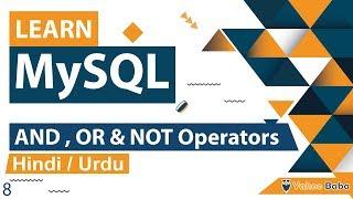 MySQL AND, OR, NOT Operators Tutorial in Hindi / Urdu