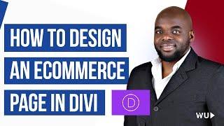 Divi theme tutorial | How to design an ecommerce page in Divi