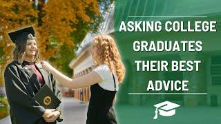 Asking College Graduates | What's the Biggest Lesson You've Learned From College?