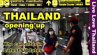 Thailand opening up | Who can enter in | Latest updates #livelovethailand