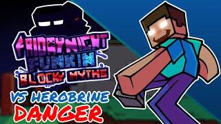 Danger | Friday Night Funkin Blocky Myths Vs Herobrine