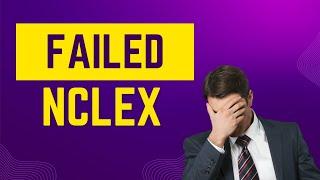 Failed my NCLEX