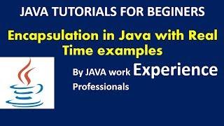 Encapsulation in Java with examples | Java Tutorials for Beginners