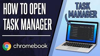 How to Open Task Manager on Chromebook (ChromeOS)