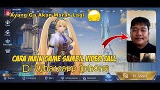 CARA BERMAIN GAME SAMBIL VIDEO CALL WA DI IPHONE