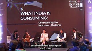 What India Is Consuming: Understanding the New Luxury Customer | The Luxe Life 3