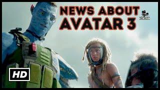 Avatar 3: Biggest Updates So Far