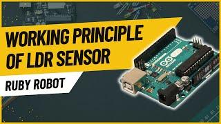 Arduino Tutorials: Working Principle of LDR Sensor - Photoresistor