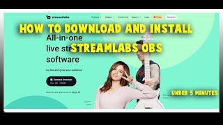 How to download and install Streamlabs OBS | Less than 5 minutes!!