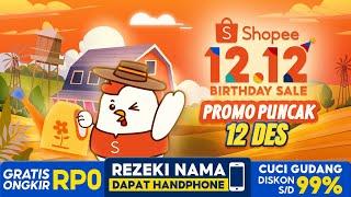 Promo Puncak 12 Desember di Shopee 12.12 Birthday Sale | Rezeki Nama Dapat Handphone