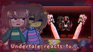 Undertale reacts to VHS!Sans Full fight || Phase 1-3