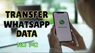 【No PC】Transfer WhatsApp Messages from Android to iPhone 15 in 2024! EASY and SAFE!!