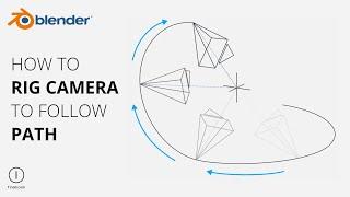 ⦶ Blender | How to rig camera to follow path