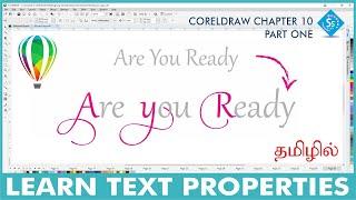 Graphic Designing (கிராபிக் டிசைனிங்) TEXT PROPERTIES CORELDRAW TAMIL | CHAPTER 10 - PART ONE