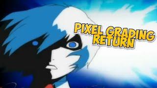 PIXEL GRADING - RETURN